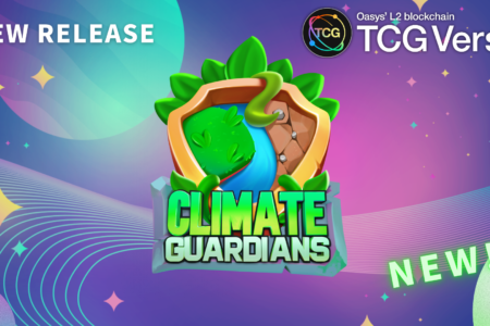 新作ブロックチェーンゲーム「Climate Guardians」が、OasysのL2チェーンTCG Verseを採択