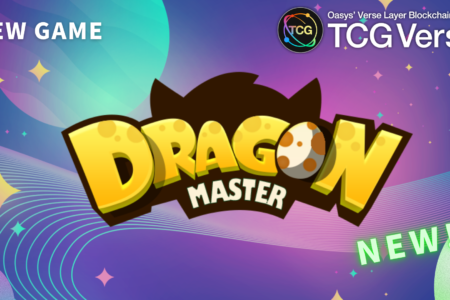 新作ブロックチェーンゲーム「DragonMaster」が、OasysのVerse layerのTCG Verseを採択